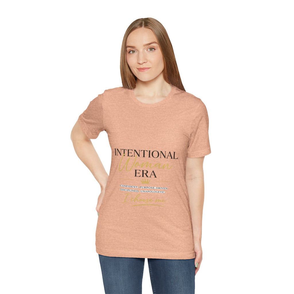 Intentional Woman Era Tee — Inspirational Women’s Empowerment T-Shirt