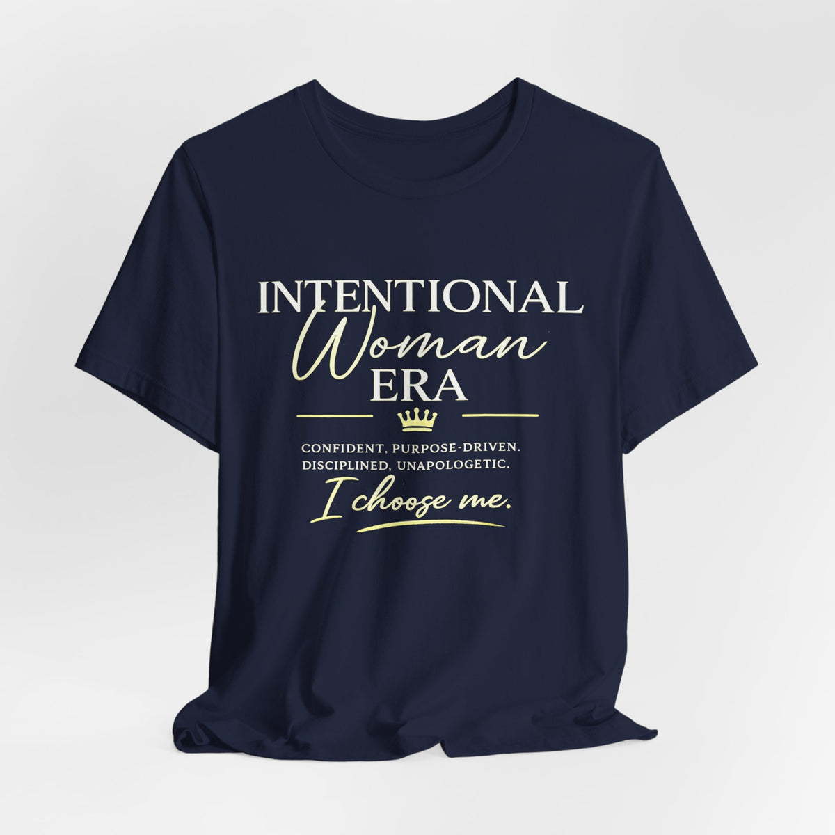 Intentional Woman Era Tee — Inspirational Women’s Empowerment T-Shirt
