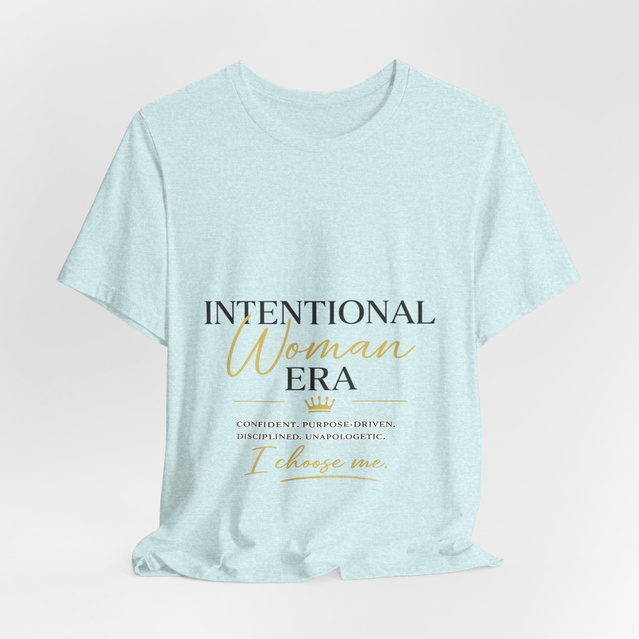 Intentional Woman Era Tee — Inspirational Women’s Empowerment T-Shirt