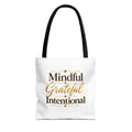 Mindful Grateful Intentional Tote Bag (AOP)