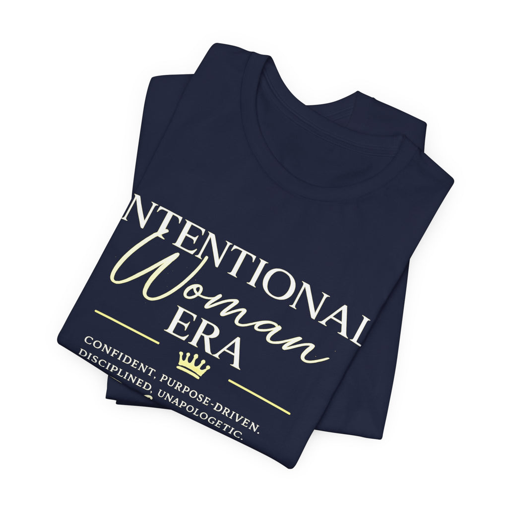 Intentional Woman Era Tee — Inspirational Women’s Empowerment T-Shirt