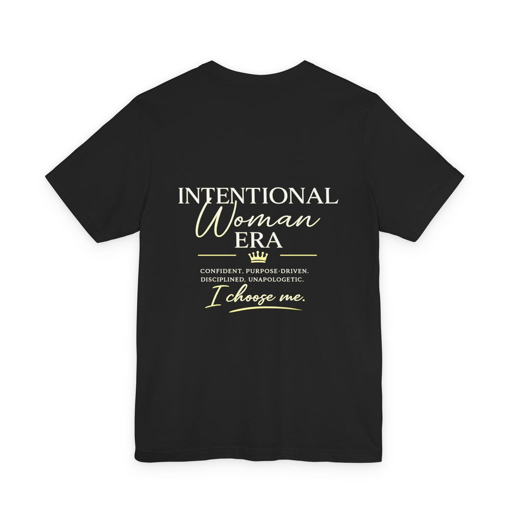 Intentional Woman Era Tee — Inspirational Women’s Empowerment T-Shirt