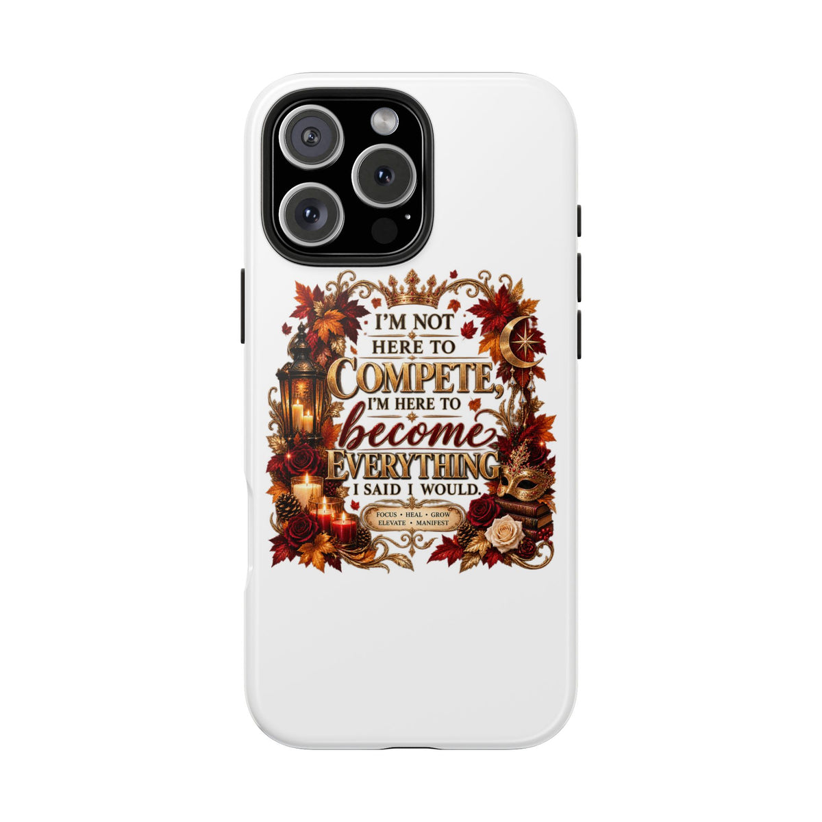 I’m Not Here to Compete Tough Phone Cases