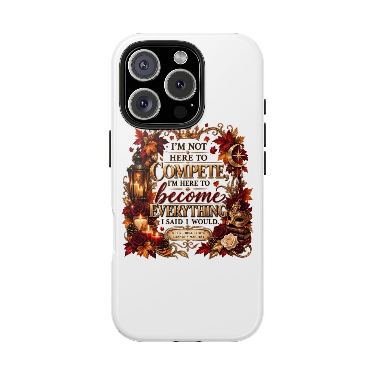 I’m Not Here to Compete Tough Phone Cases