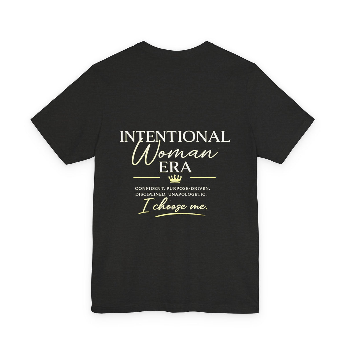 Intentional Woman Era Tee — Inspirational Women’s Empowerment T-Shirt