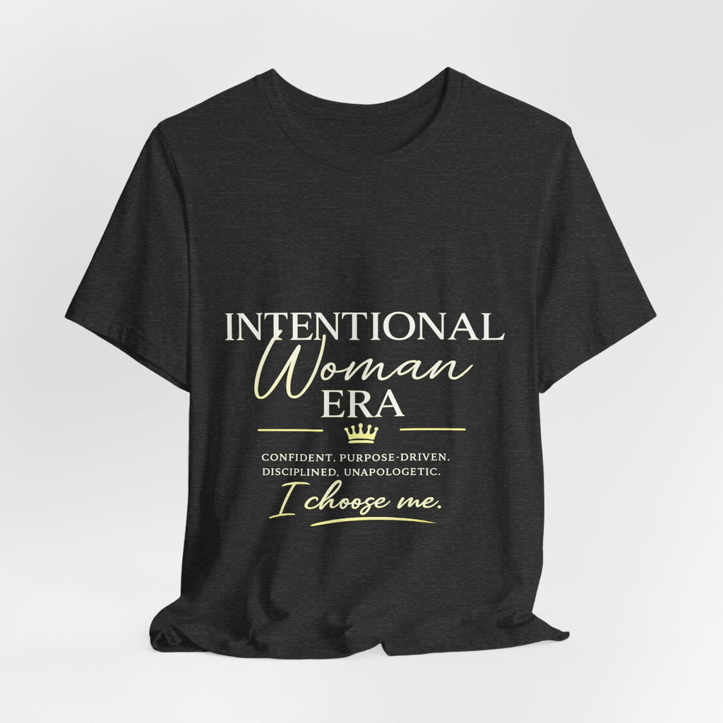 Intentional Woman Era Tee — Inspirational Women’s Empowerment T-Shirt