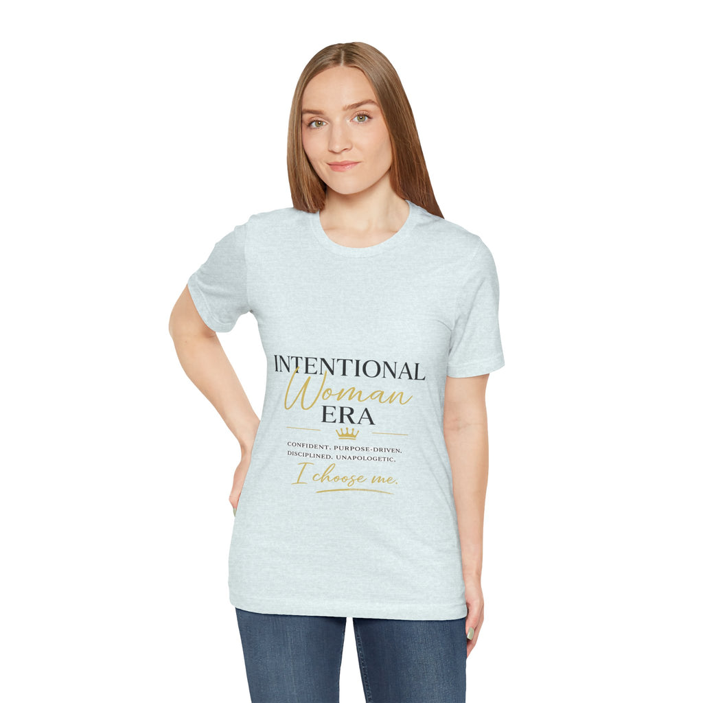 Intentional Woman Era Tee — Inspirational Women’s Empowerment T-Shirt