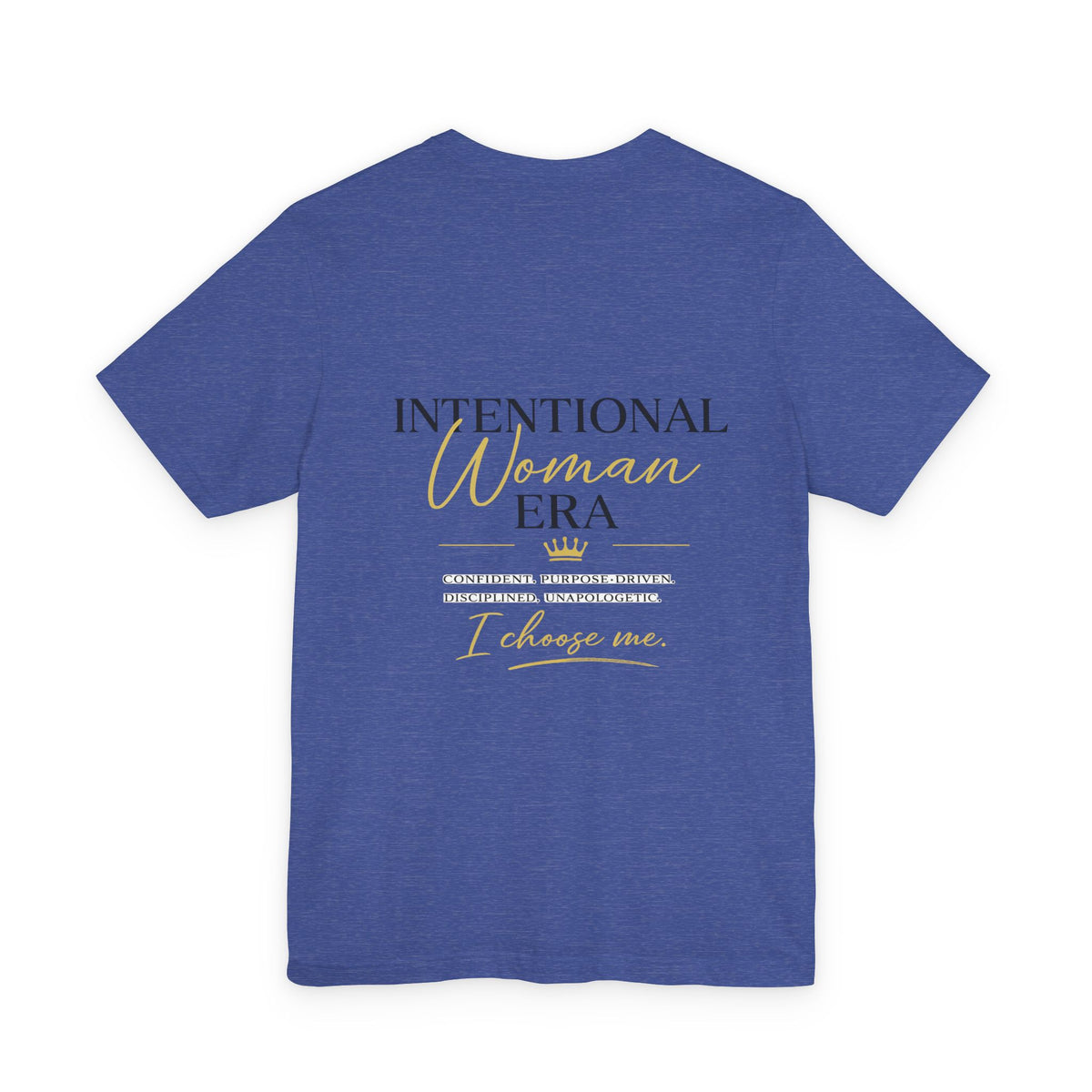 Intentional Woman Era Tee — Inspirational Women’s Empowerment T-Shirt