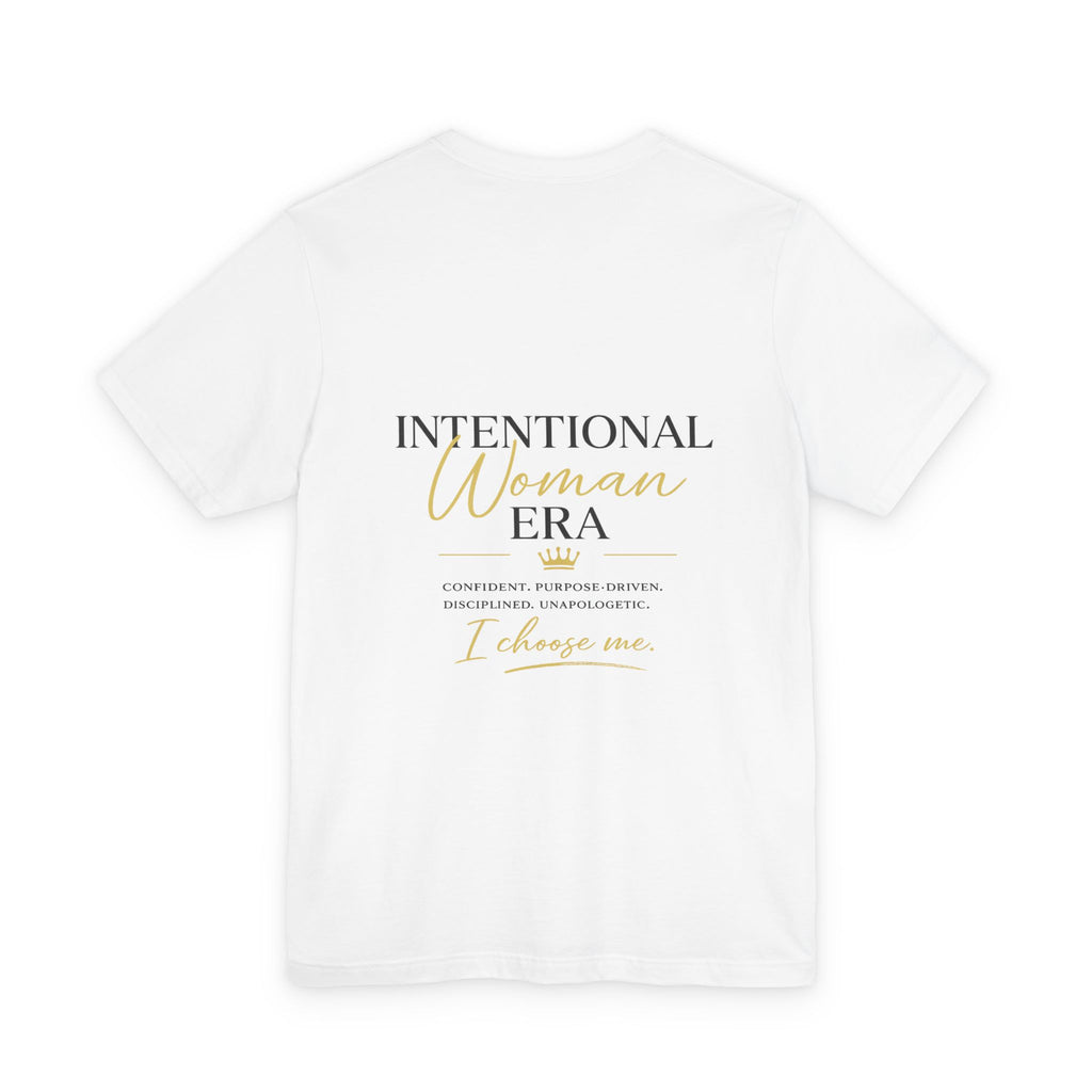 Intentional Woman Era Tee — Inspirational Women’s Empowerment T-Shirt