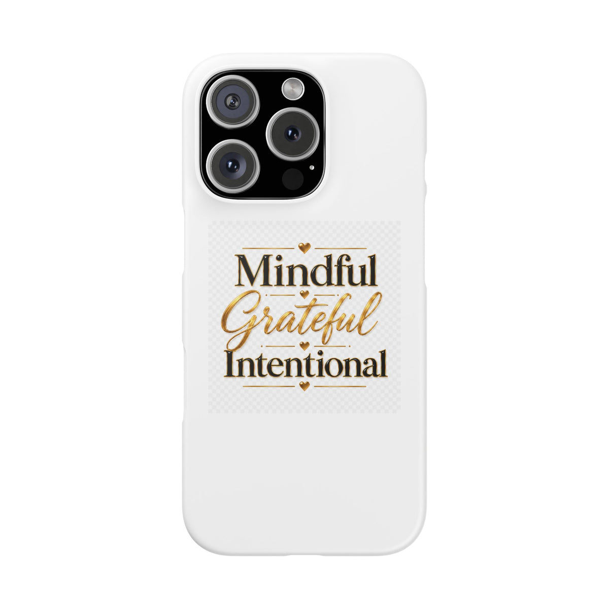 Mindful Grateful Intentional Snap Cases