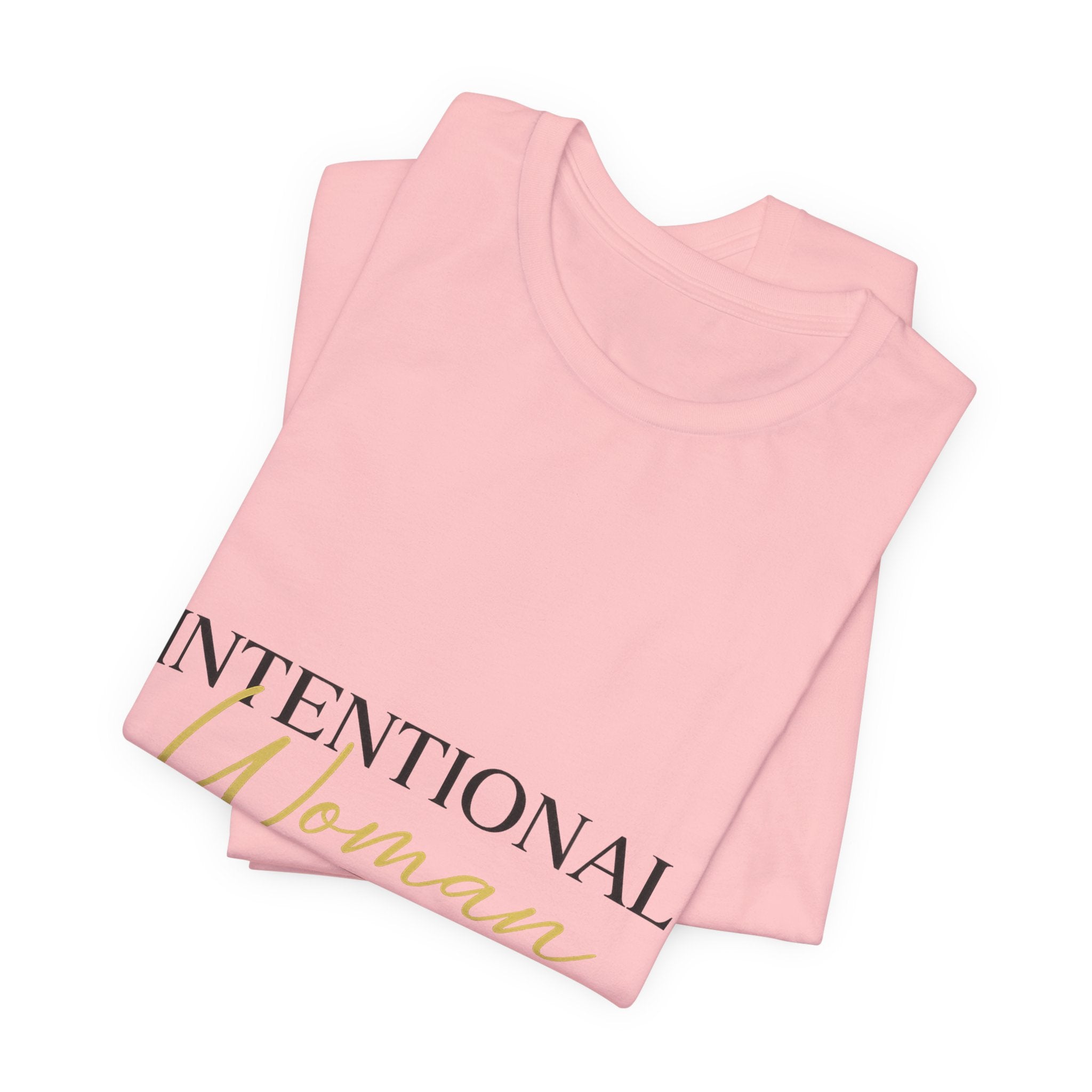 Intentional Woman Era Tee — Inspirational Women’s Empowerment T-Shirt