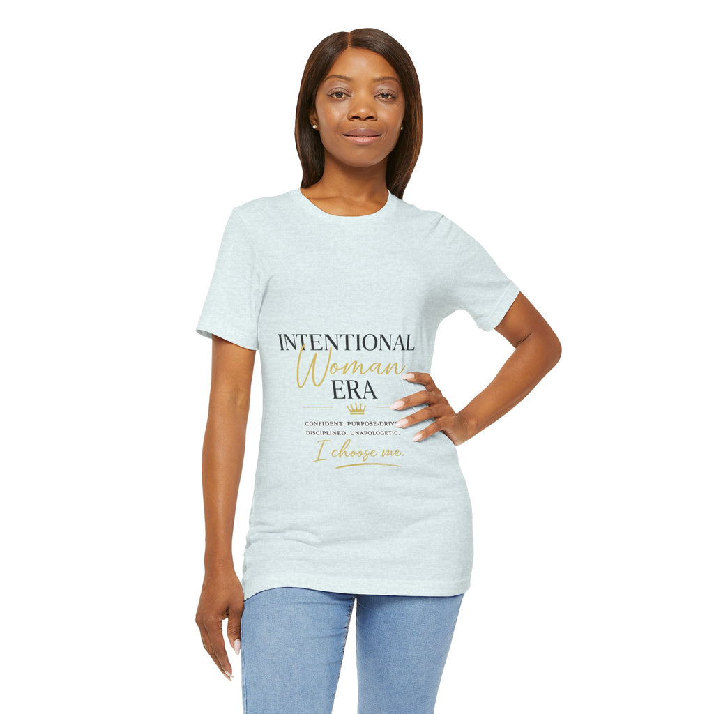 Intentional Woman Era Tee — Inspirational Women’s Empowerment T-Shirt