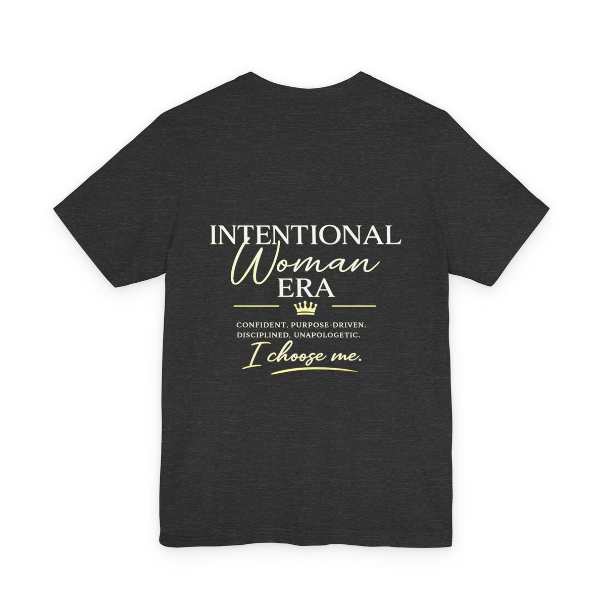 Intentional Woman Era Tee — Inspirational Women’s Empowerment T-Shirt