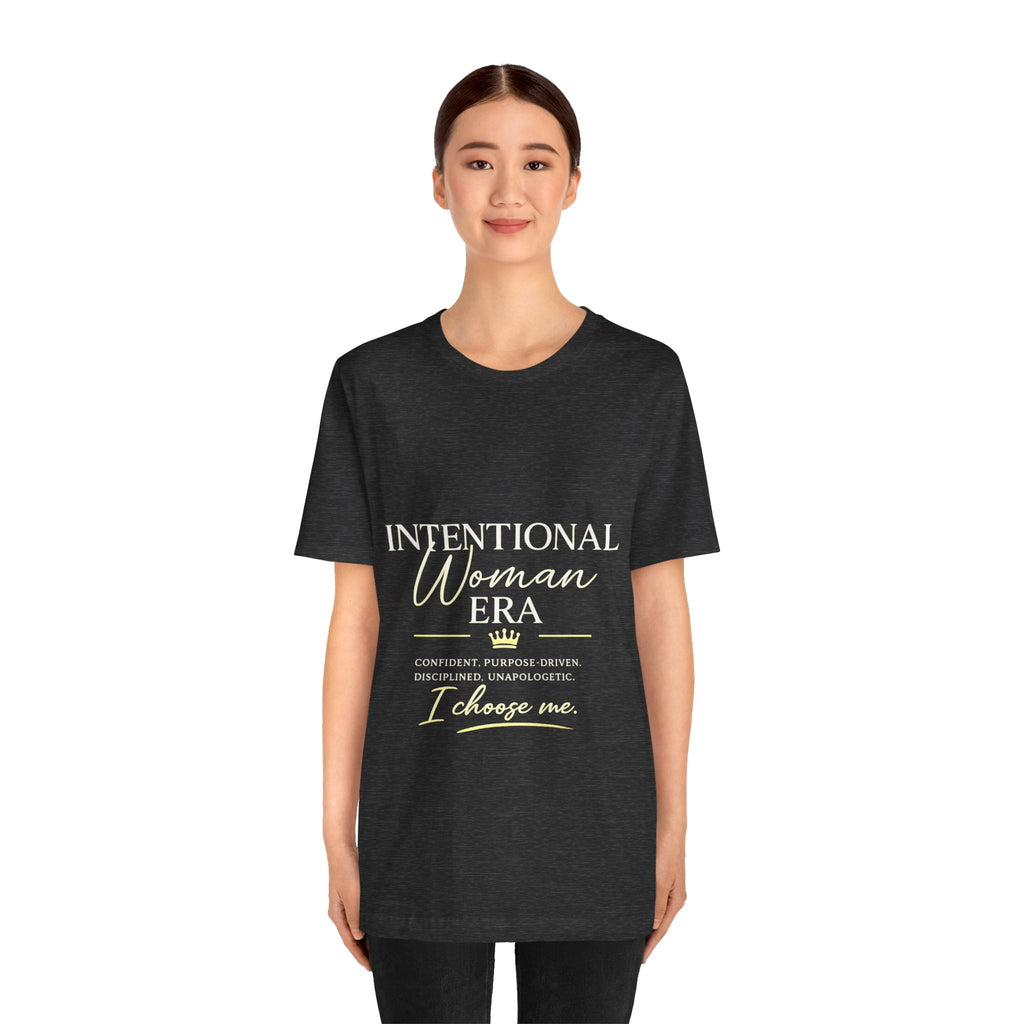 Intentional Woman Era Tee — Inspirational Women’s Empowerment T-Shirt
