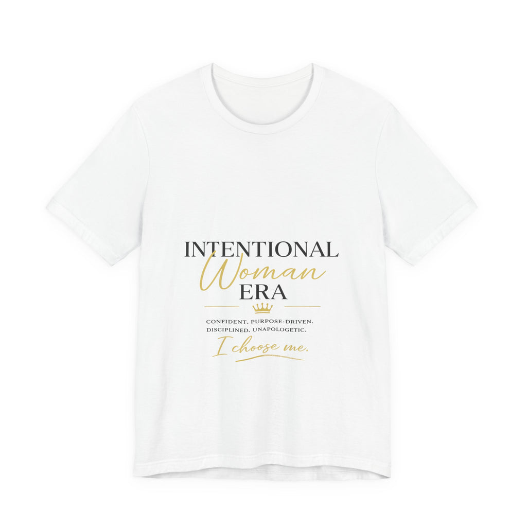 Intentional Woman Era Tee — Inspirational Women’s Empowerment T-Shirt