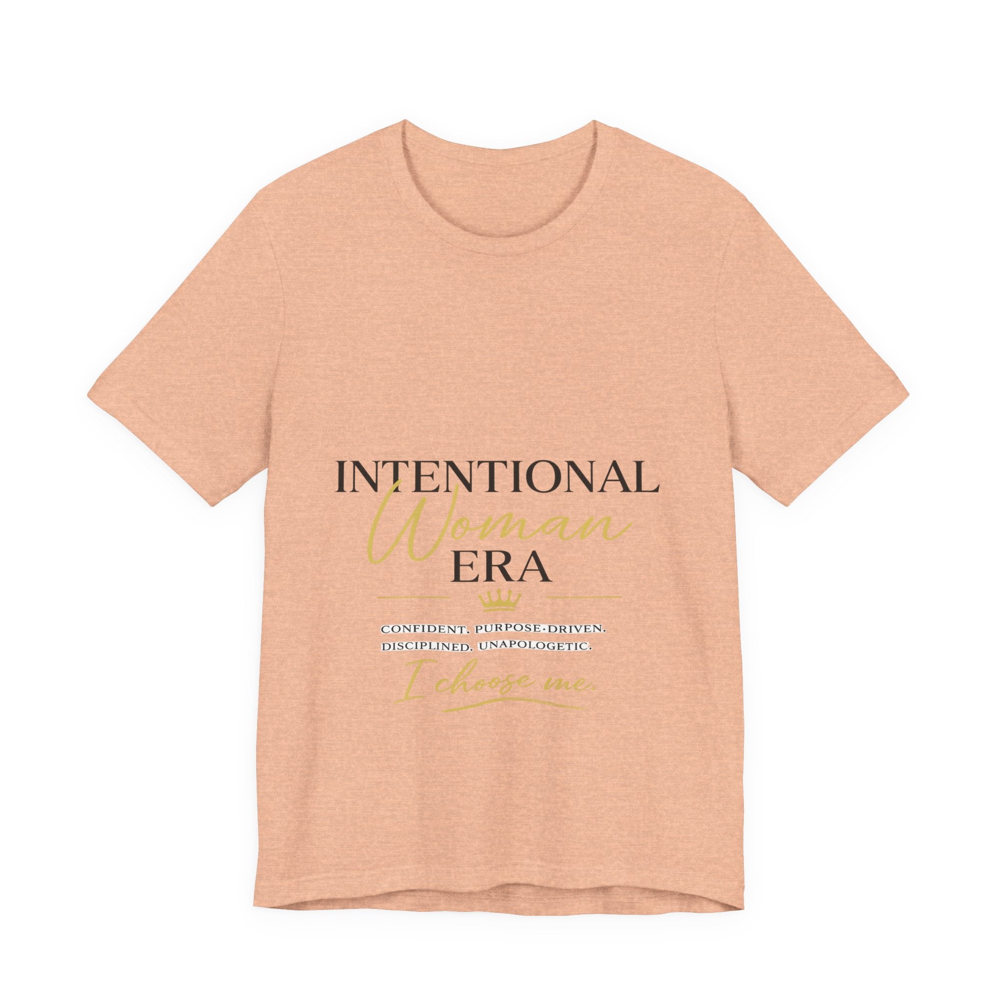Intentional Woman Era Tee — Inspirational Women’s Empowerment T-Shirt