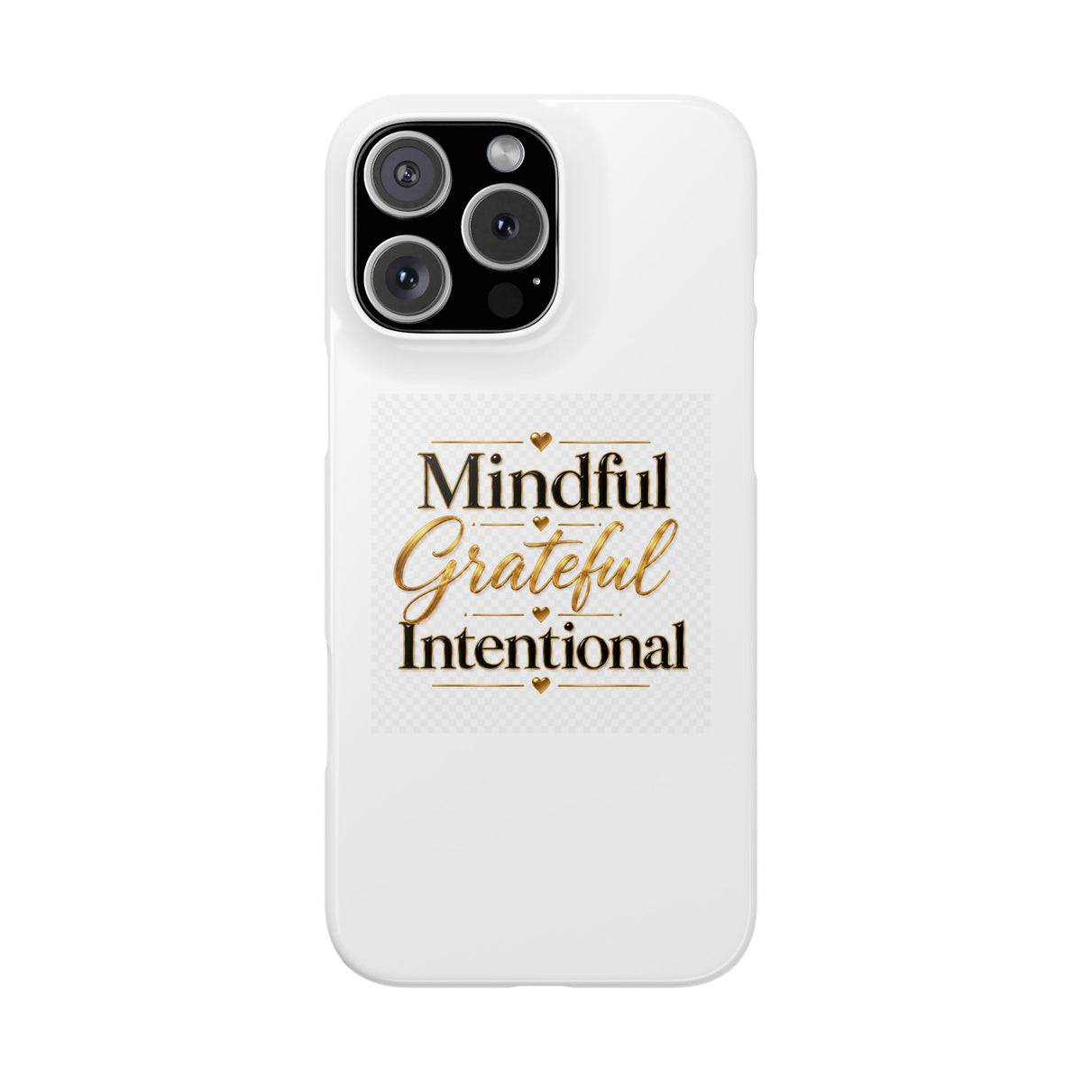 Mindful Grateful Intentional Snap Cases