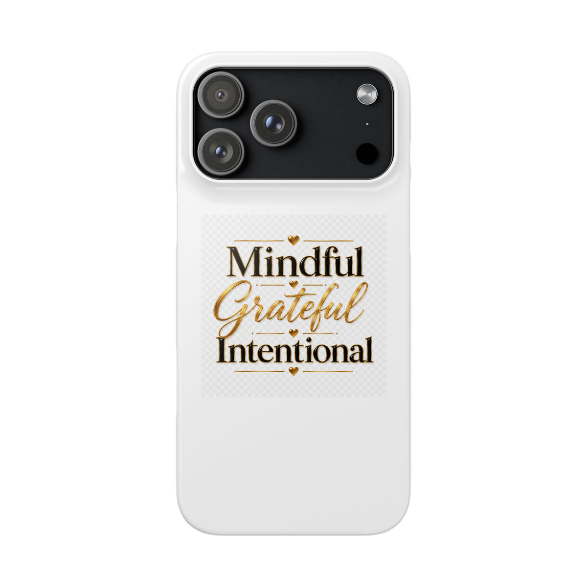 Mindful Grateful Intentional Snap Cases