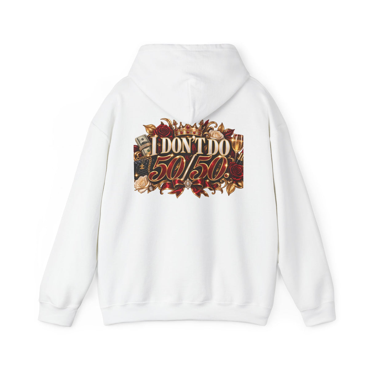 I Don’t Do 50/50 Heavy Blend™ Hooded Sweatshirt