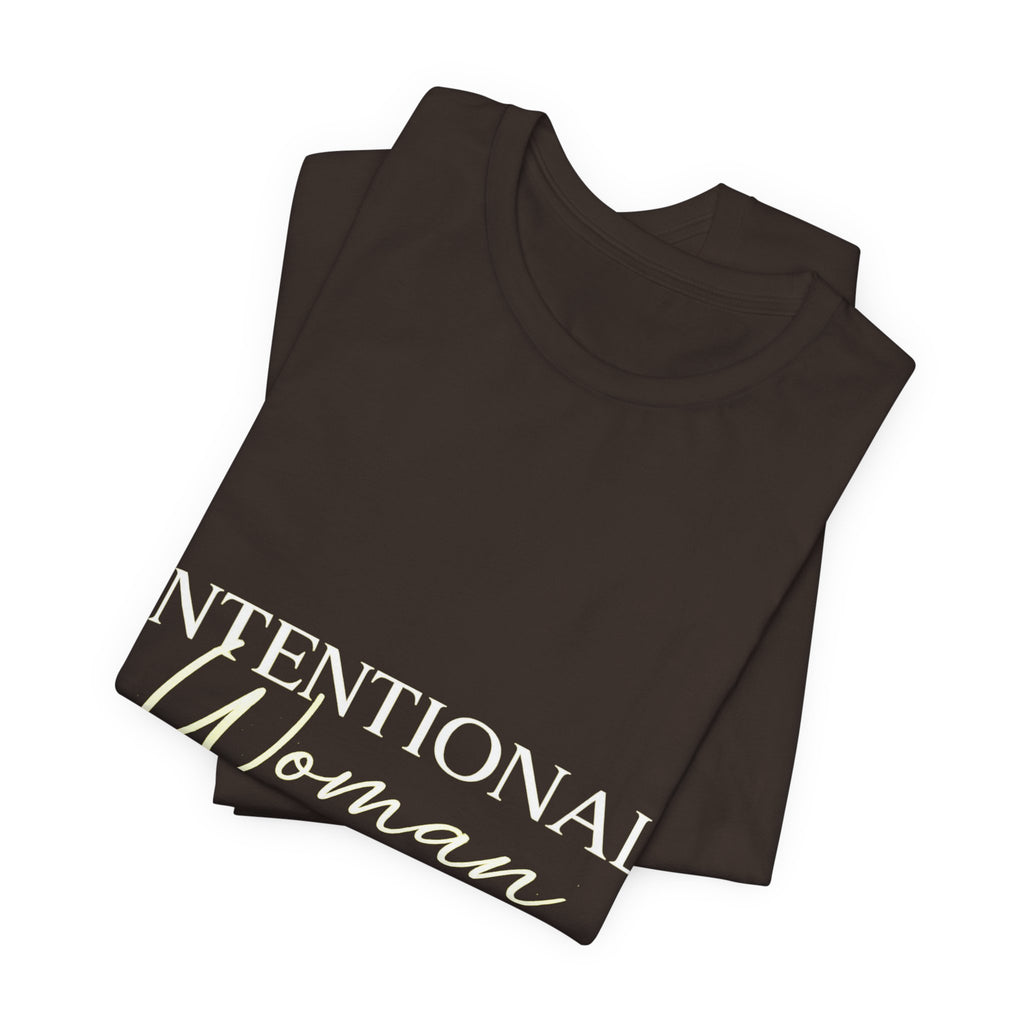 Intentional Woman Era Tee — Inspirational Women’s Empowerment T-Shirt
