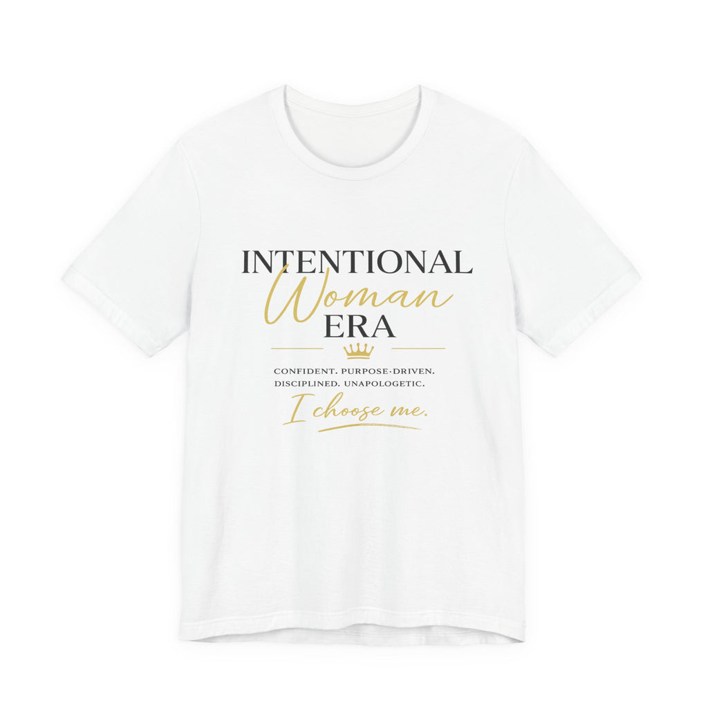 Intentional Woman Era Tee — Inspirational Women’s Empowerment T-Shirt