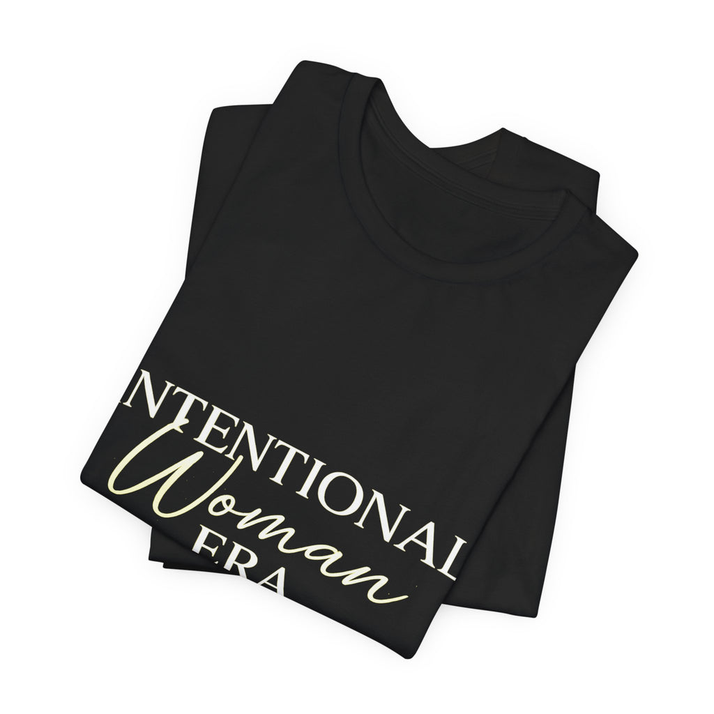 Intentional Woman Era Tee — Inspirational Women’s Empowerment T-Shirt