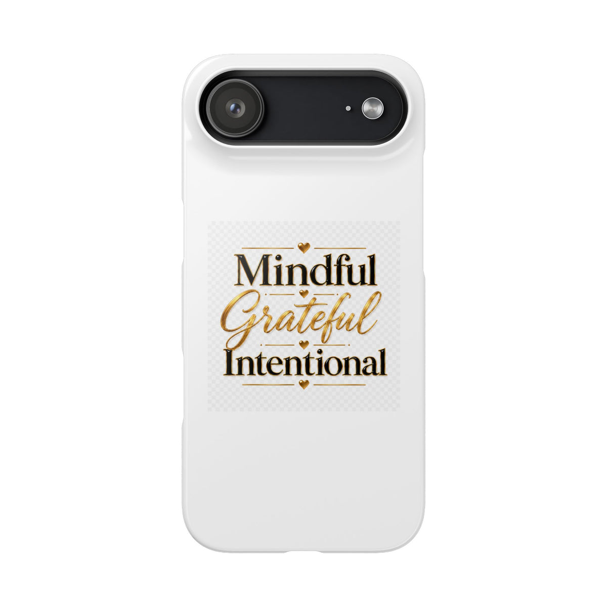 Mindful Grateful Intentional Snap Cases