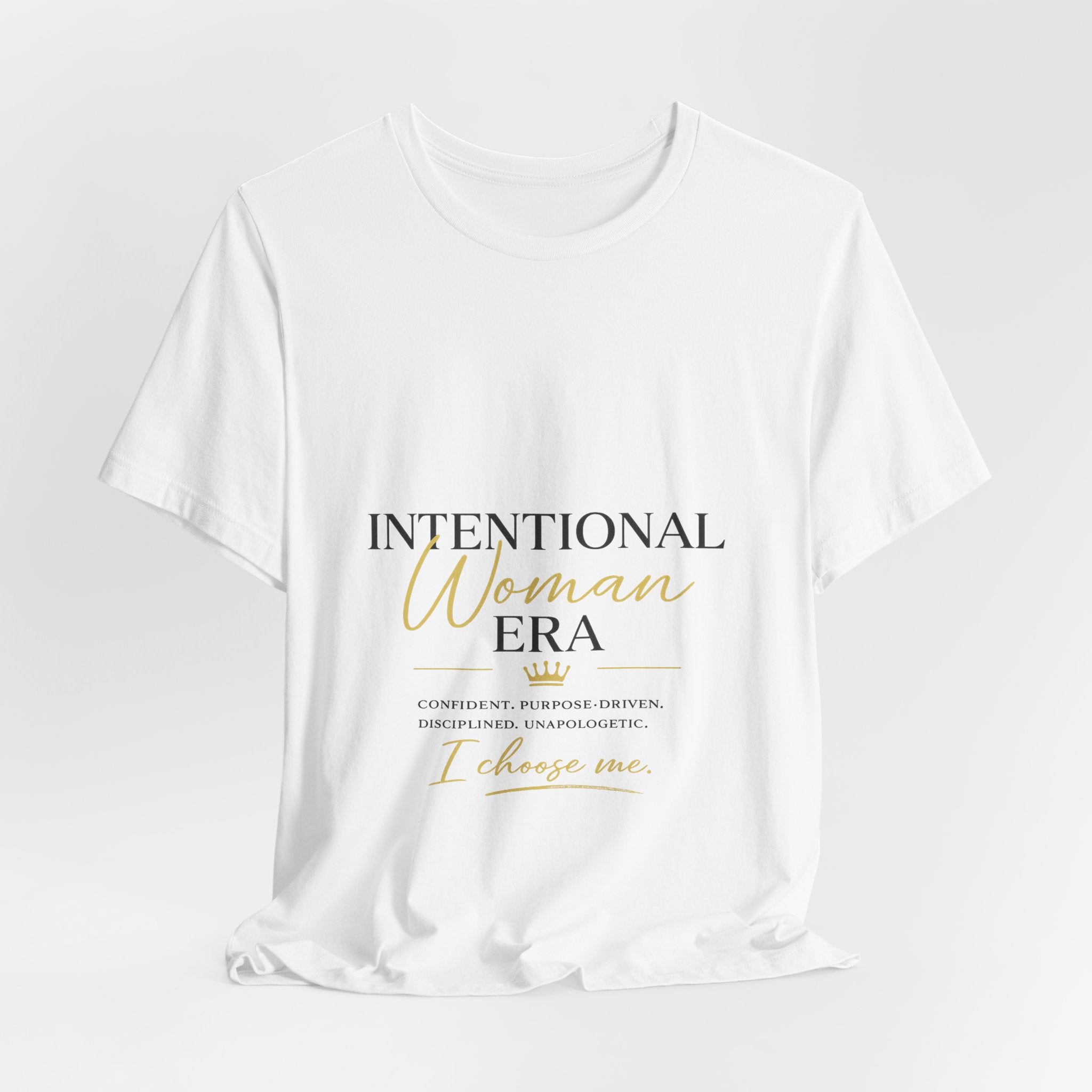 Intentional Woman Era Tee — Inspirational Women’s Empowerment T-Shirt