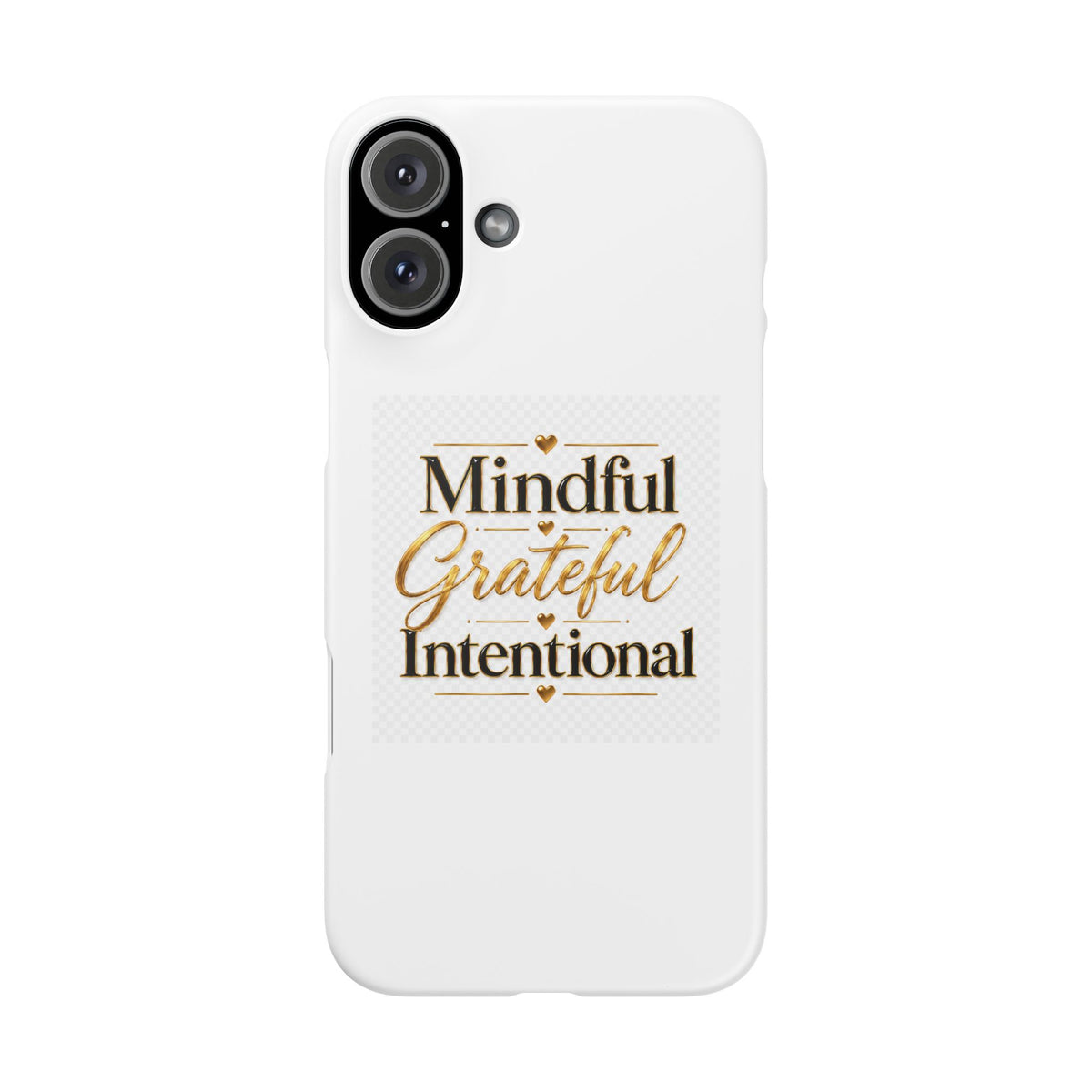 Mindful Grateful Intentional Snap Cases