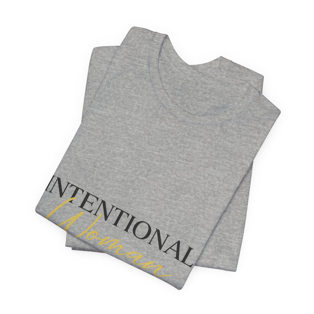 Intentional Woman Era Tee — Inspirational Women’s Empowerment T-Shirt