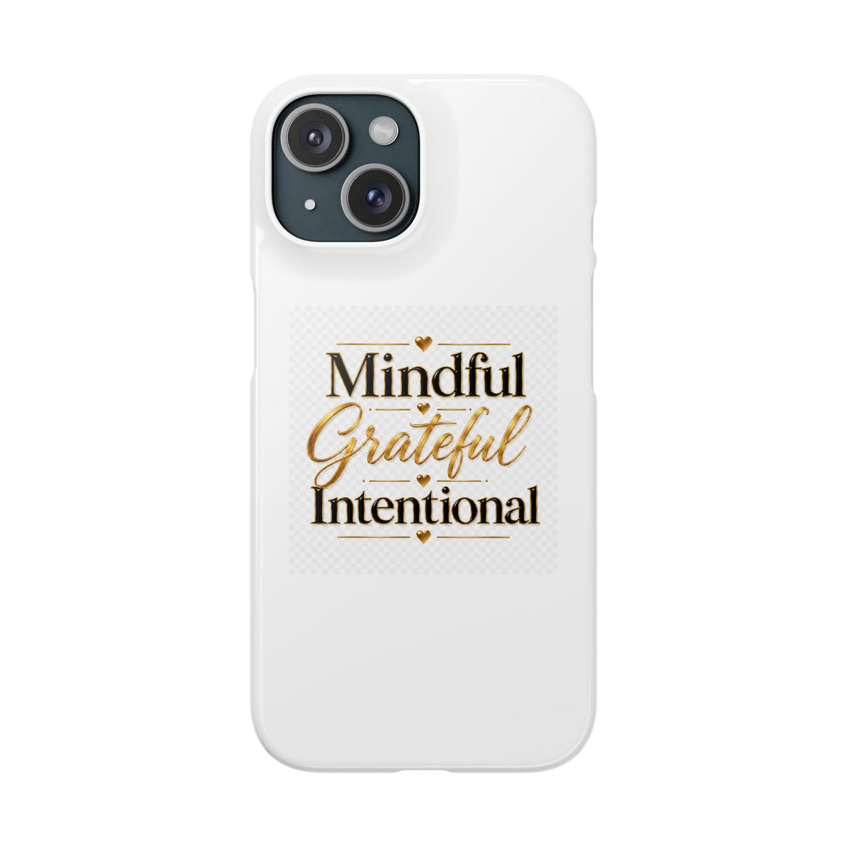 Mindful Grateful Intentional Snap Cases