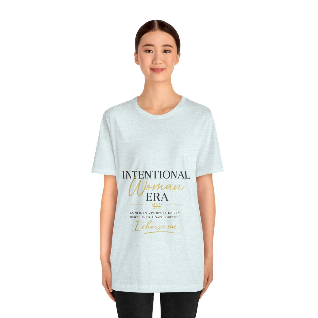 Intentional Woman Era Tee — Inspirational Women’s Empowerment T-Shirt