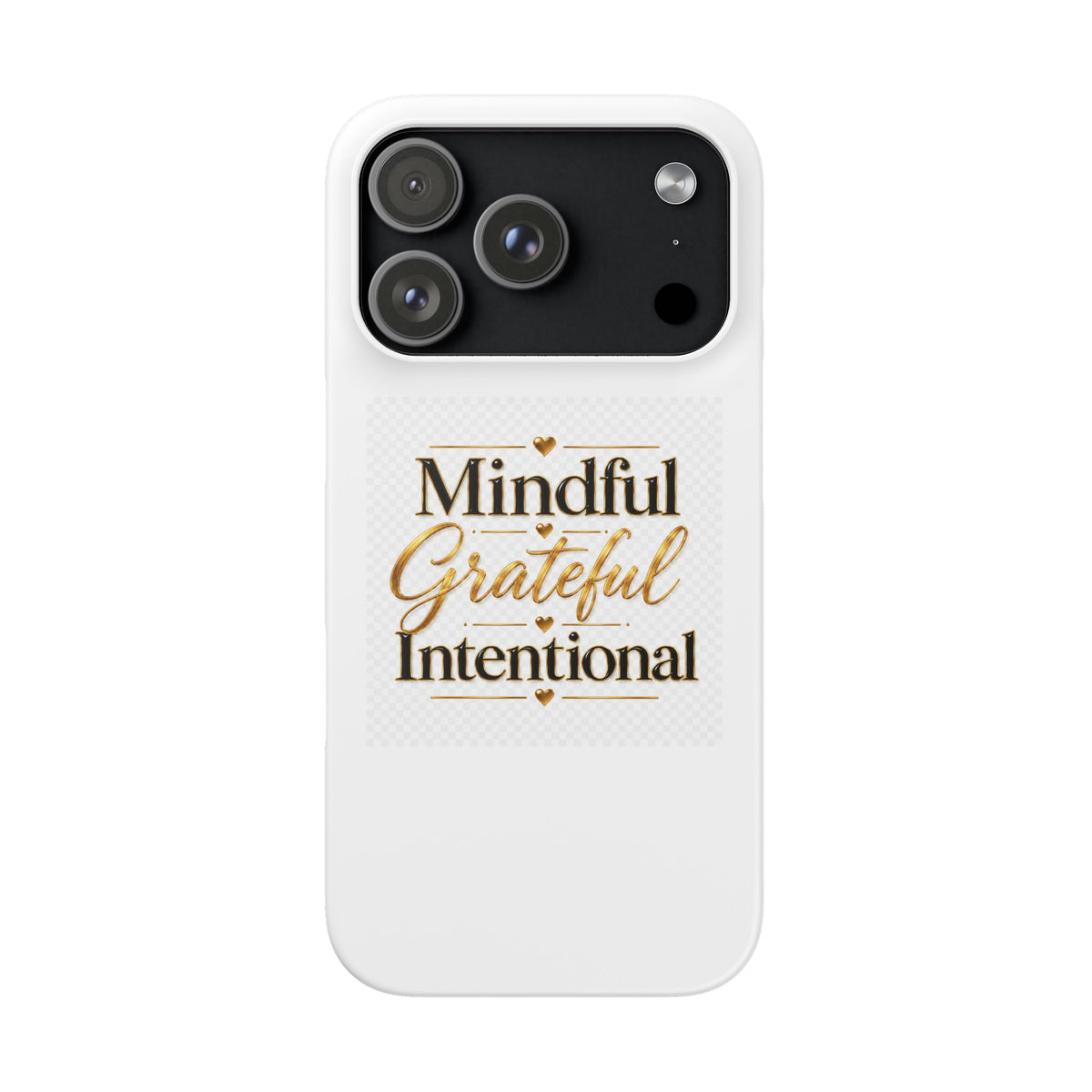 Mindful Grateful Intentional Snap Cases