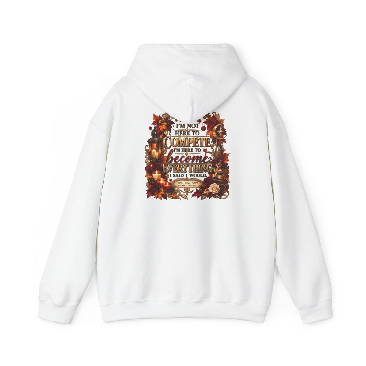 I’m Not Here to Compete Heavy Blend™ Hooded Sweatshirt