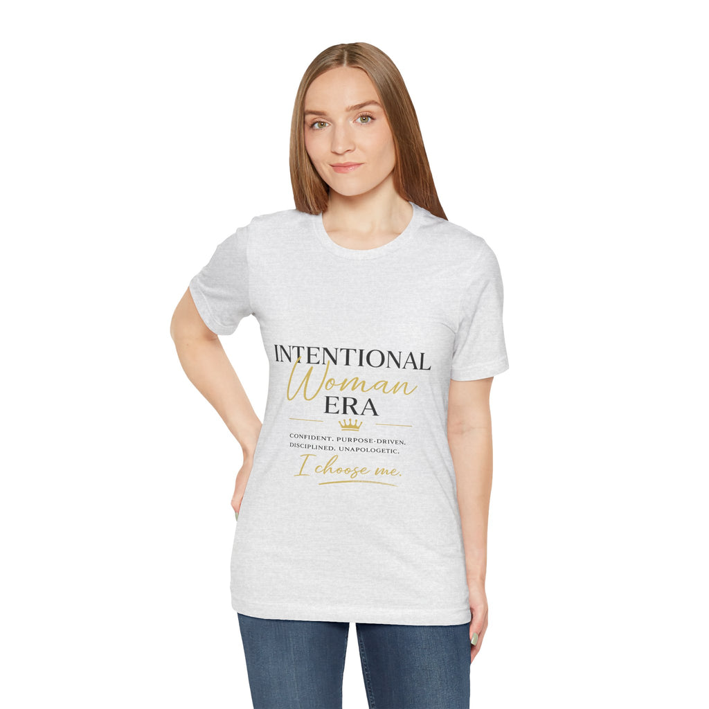 Intentional Woman Era Tee — Inspirational Women’s Empowerment T-Shirt