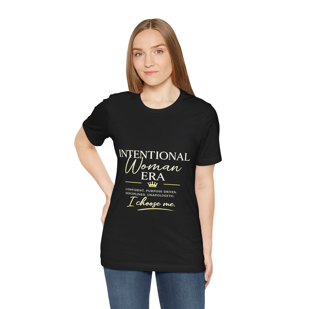 Intentional Woman Era Tee — Inspirational Women’s Empowerment T-Shirt