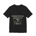 Intentional Woman Era Tee — Inspirational Women’s Empowerment T-Shirt