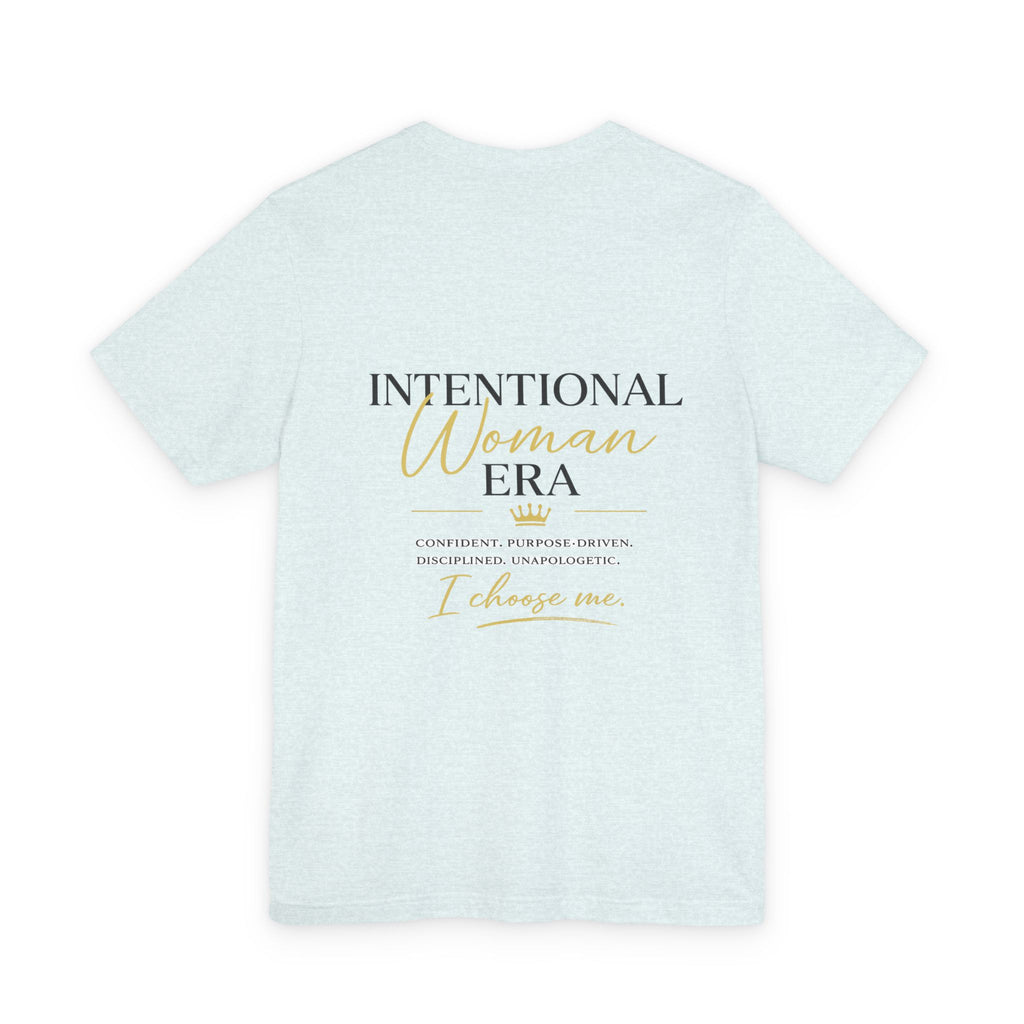 Intentional Woman Era Tee — Inspirational Women’s Empowerment T-Shirt