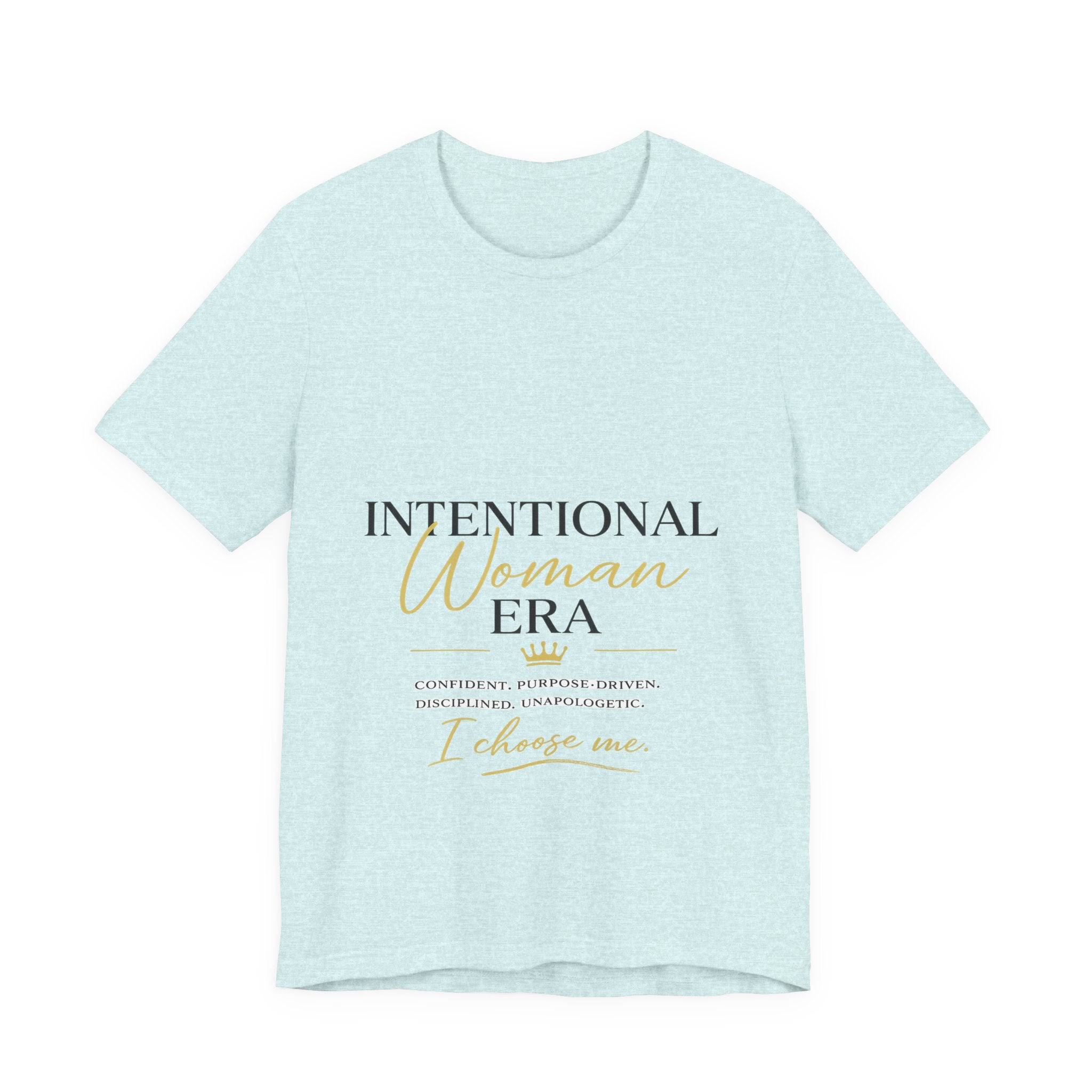 Intentional Woman Era Tee — Inspirational Women’s Empowerment T-Shirt