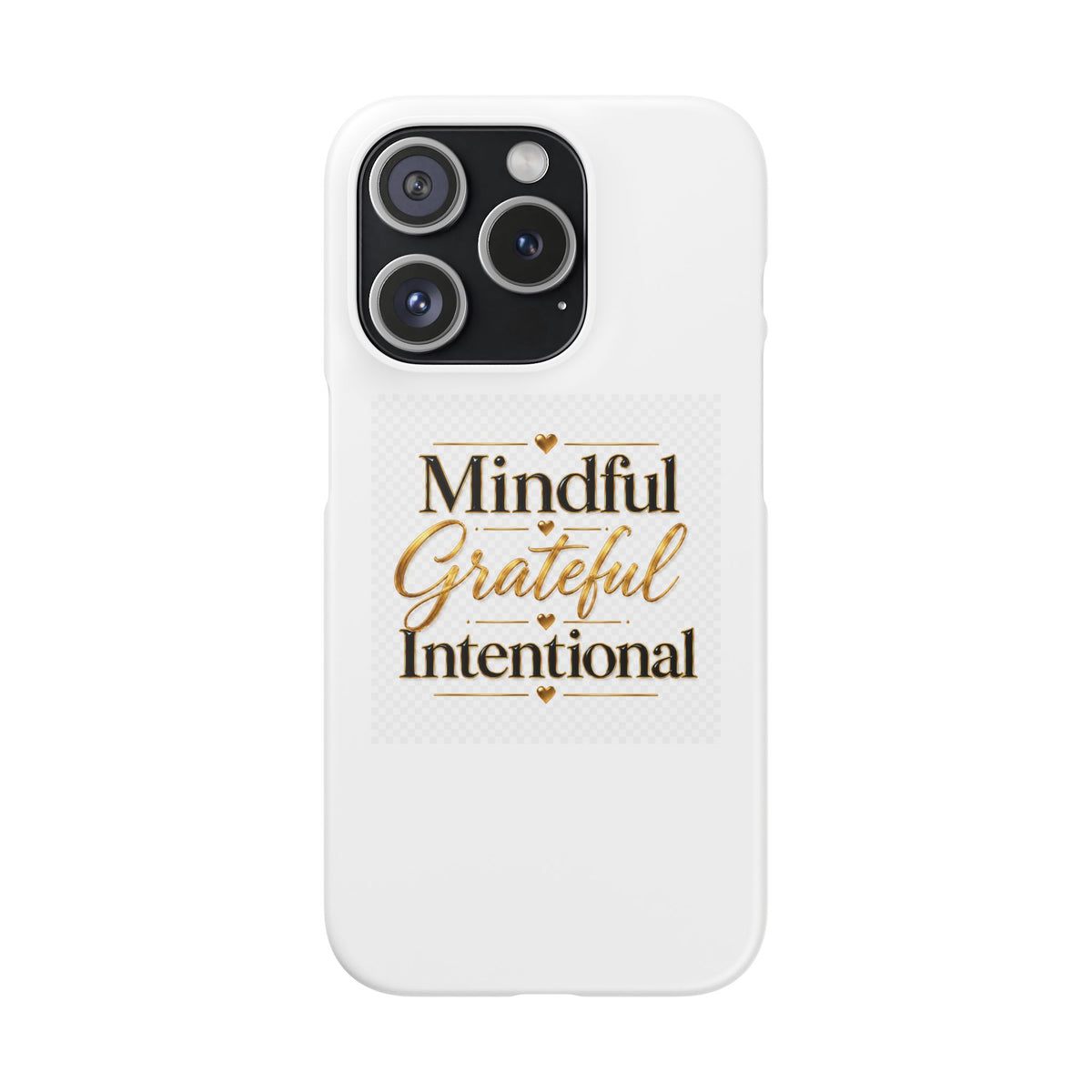 Mindful Grateful Intentional Snap Cases