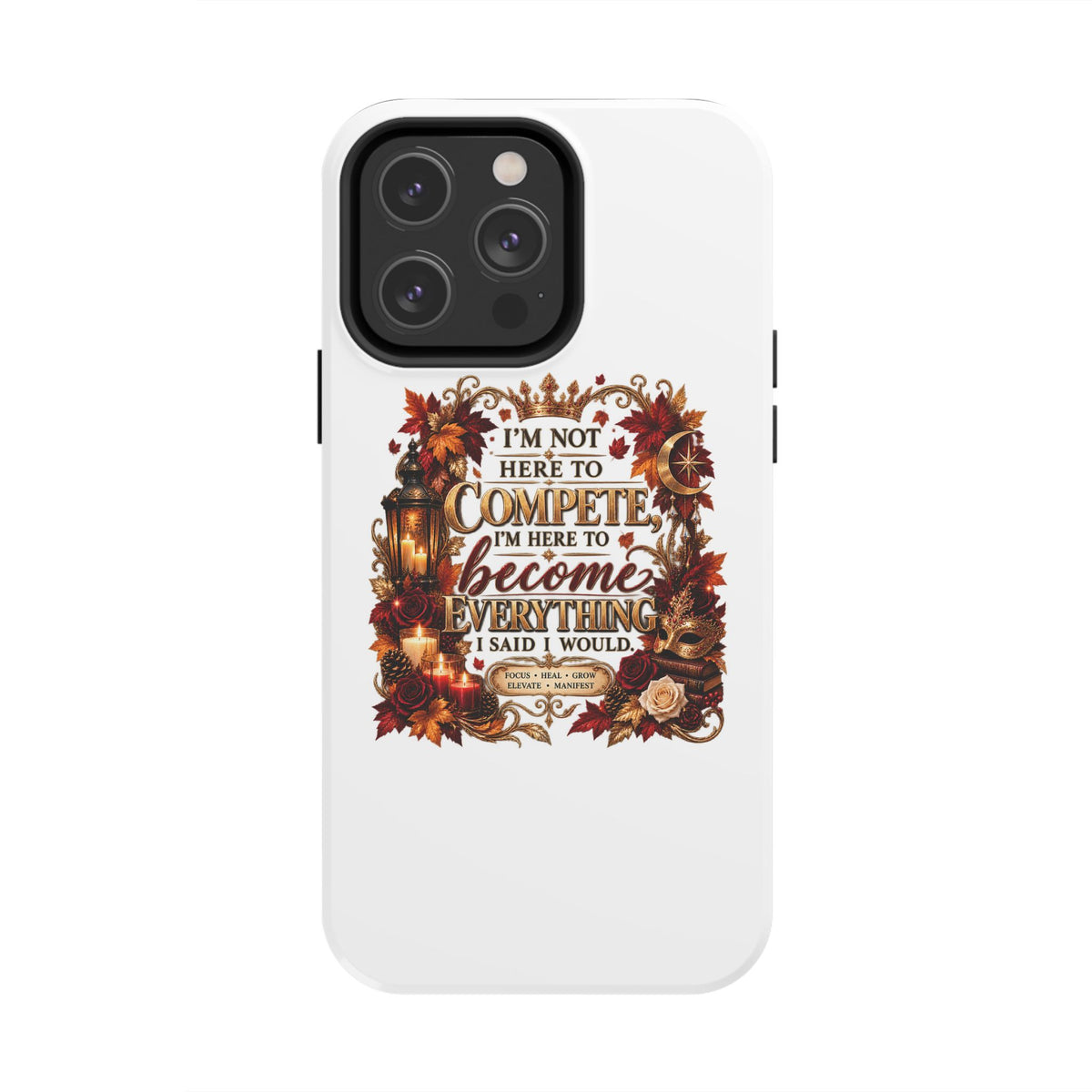 I’m Not Here to Compete Tough Phone Cases