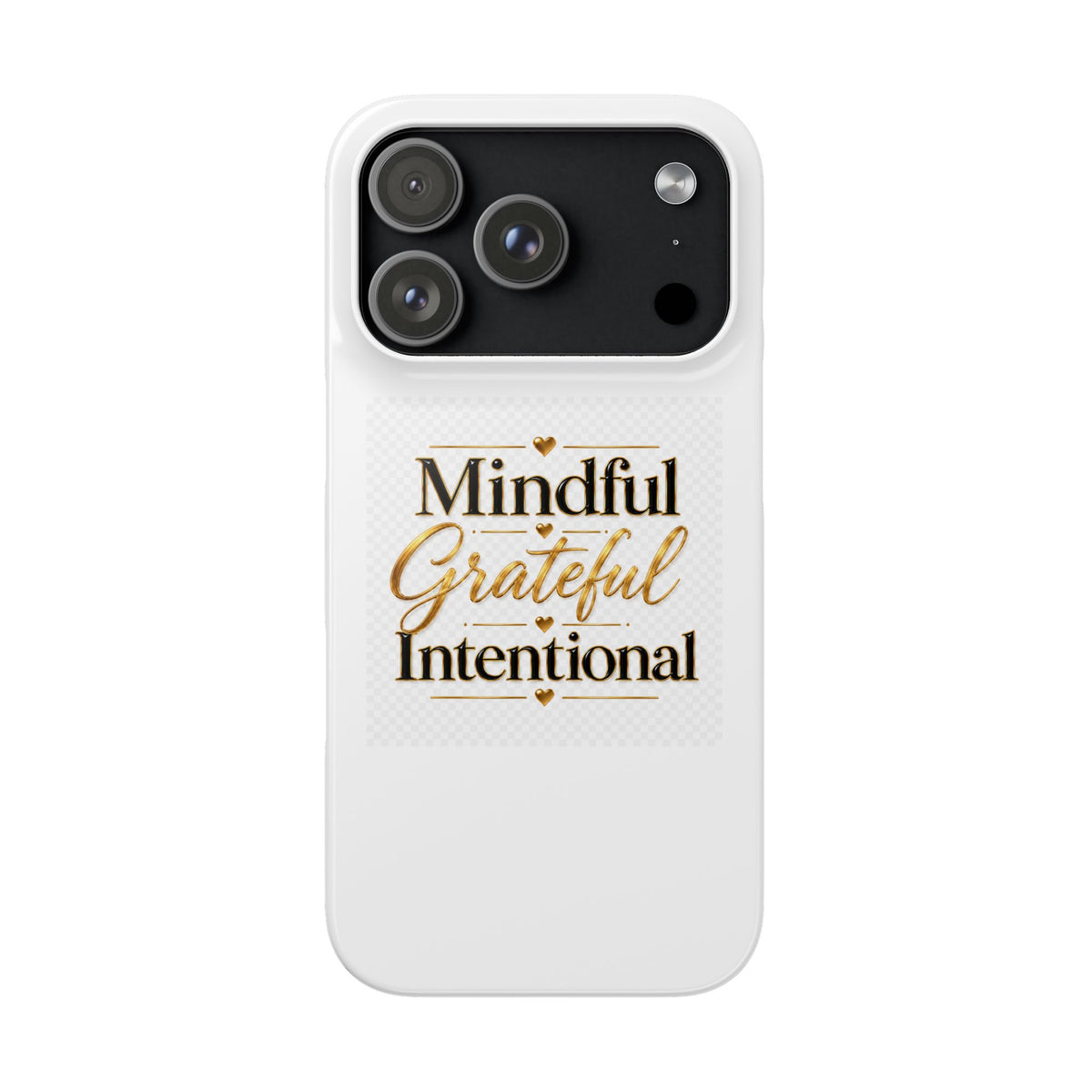 Mindful Grateful Intentional Snap Cases
