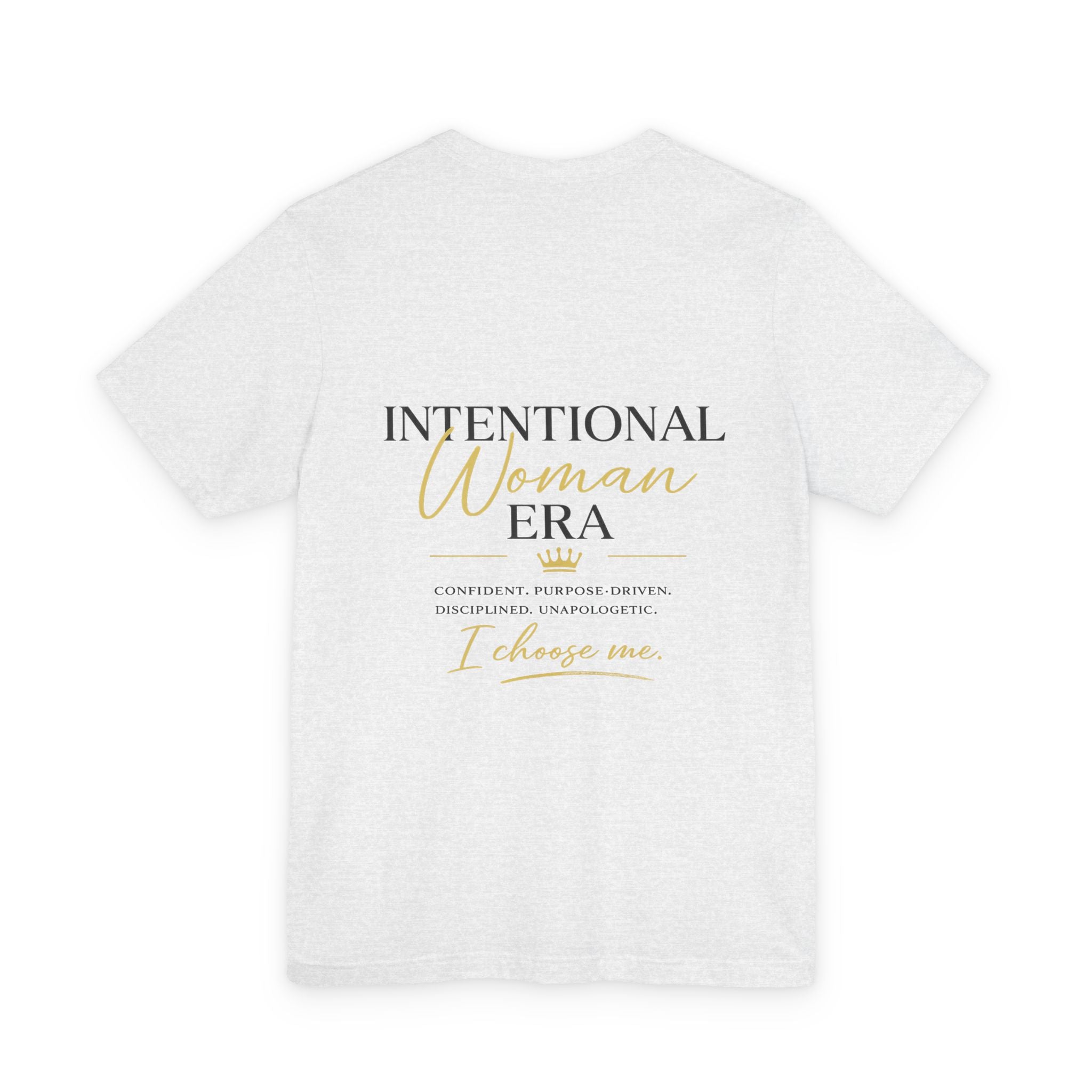 Intentional Woman Era Tee — Inspirational Women’s Empowerment T-Shirt