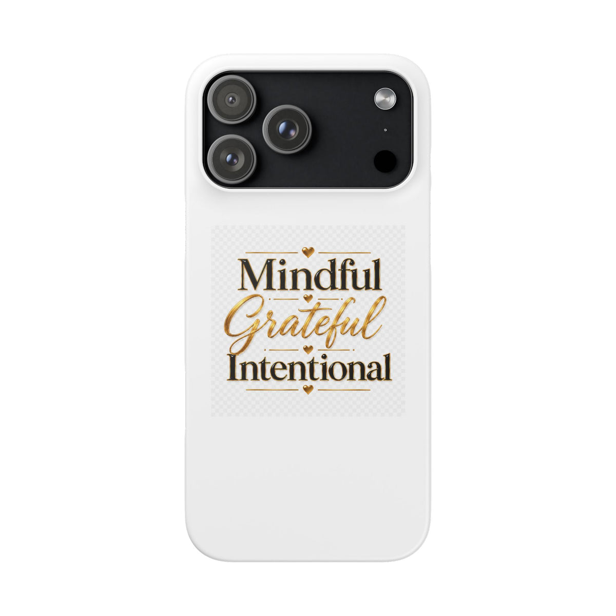 Mindful Grateful Intentional Snap Cases