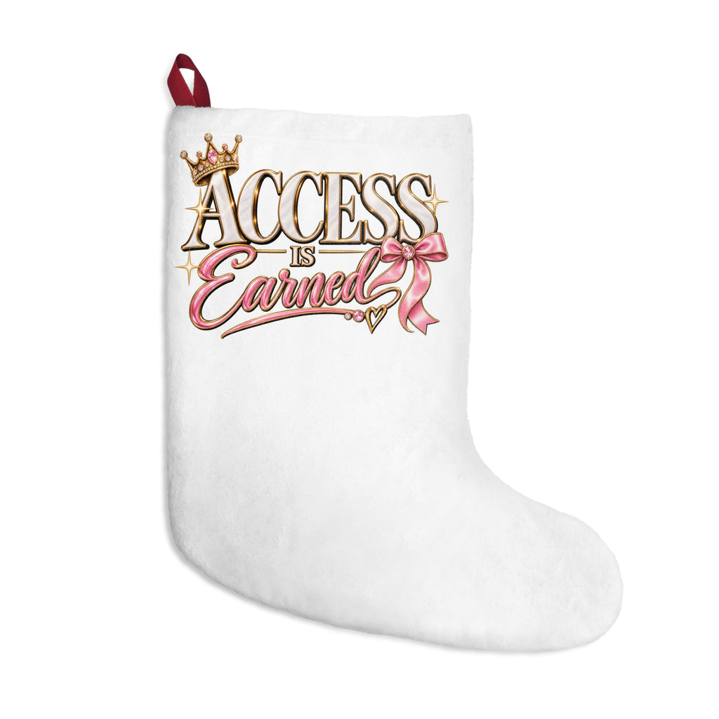 Access is Earned Christmas Stockings