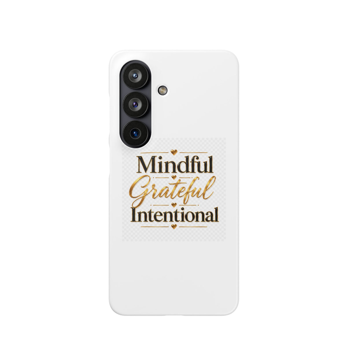 Mindful Grateful Intentional Snap Cases