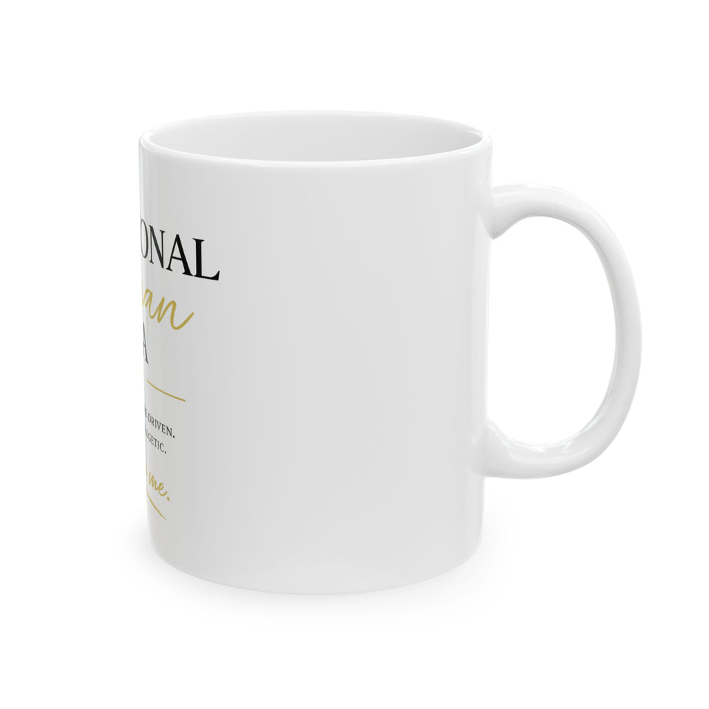 Intentional Woman Era Ceramic Mug, (11oz, 15oz)
