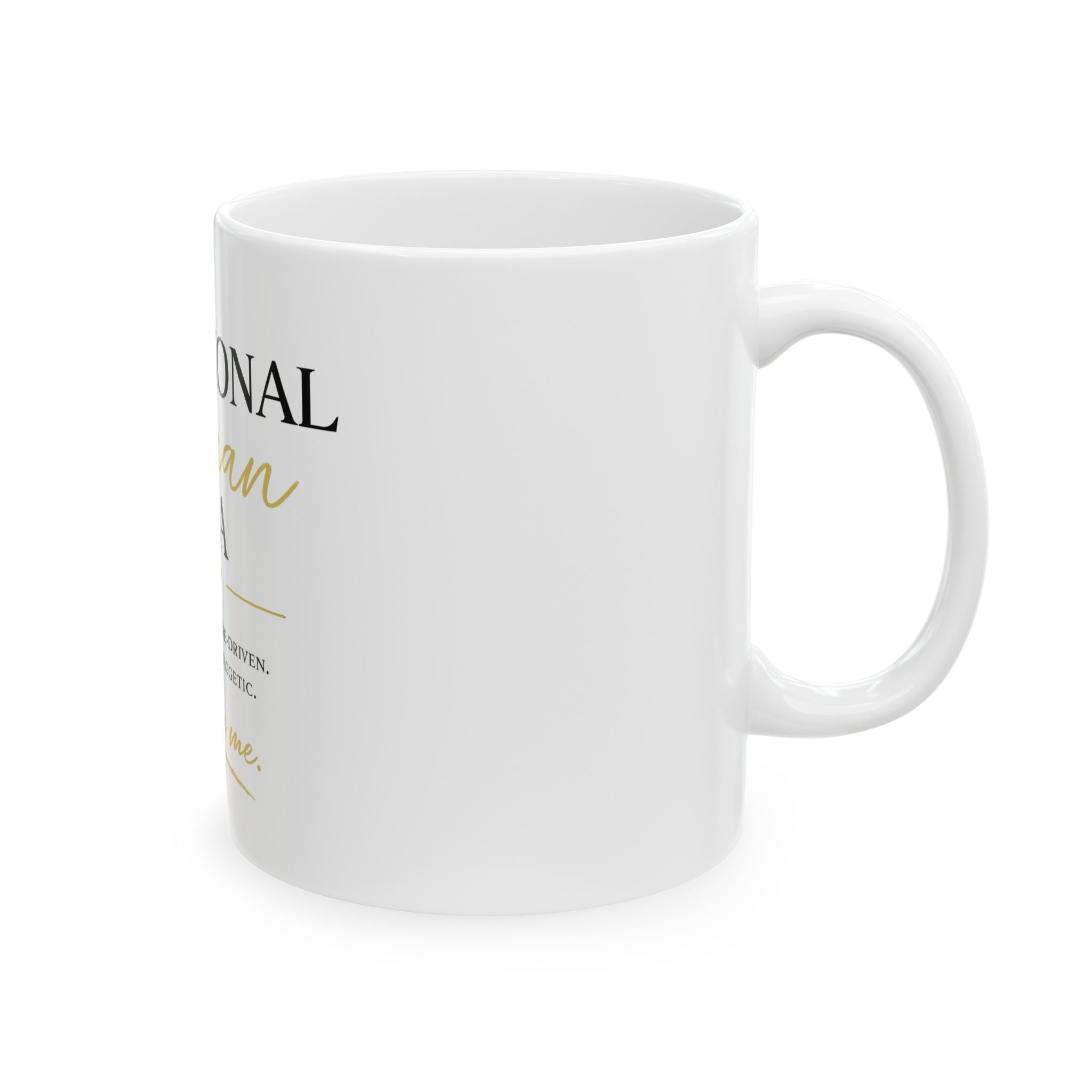 Intentional Woman Era Ceramic Mug, (11oz, 15oz)