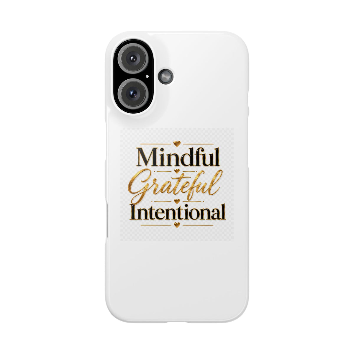 Mindful Grateful Intentional Snap Cases