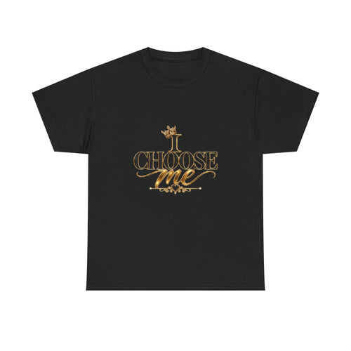 I Choose Me Heavy Cotton Tee